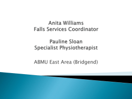 Anita Williams Falls Services Coordinator Pauline Sloan Specialist