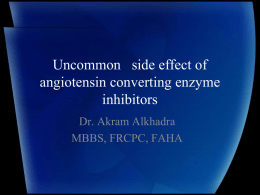 Uncommon side effect of angiotensin converting enzyme inhibitors
