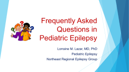Frequently asked questions in pediatric epilepsy