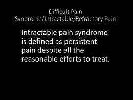 Difficult Pain Syndrome/Intractable Pain