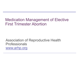 Medical Management of Elective First Trimester Abortion.