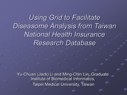 Using Grid to Facilitate Disease Risk Factor Analysis from Taiwan