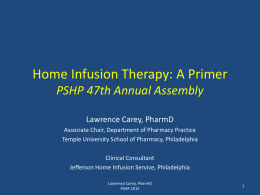 Home Infusion Therapy: A Primer for Pharmacists
