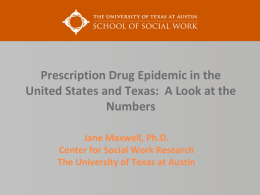Update on Latest Drug Trends - University of Texas – School of