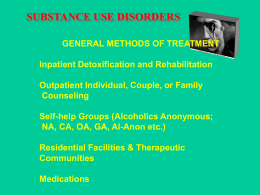 TREATMENT OF SUBSTANCE USE DISORDERS Outcome Studies