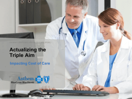 Actualizing the Triple Aim Impacting Cost of Care