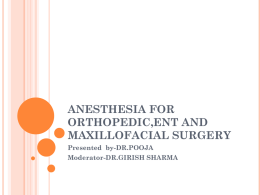 anesthesia for orthopedic,ent and maxillofacial surgery
