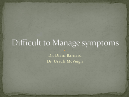Difficult to Manage symptoms
