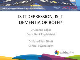 IS IT DEPRESSION, IS IT DEMENTIA OR BOTH?