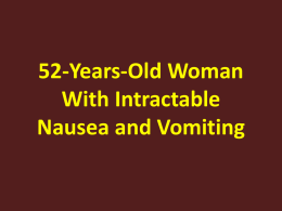 52-Year-Old Woman With Intractable Nausea and Vomiting