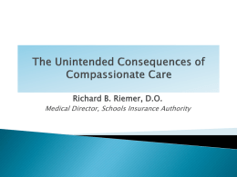 The Unintended Consequences of Compassionate Care