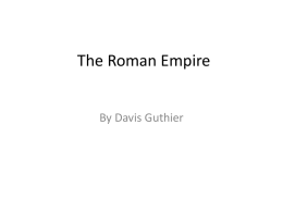 The Roman Empire. - Fort Thomas Independent Schools