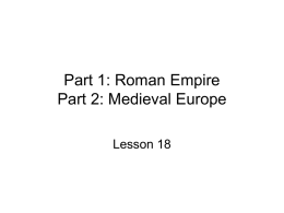 Part 1: Holy Roman Empire Part 2: Western Europe in the High