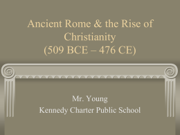 Ancient Rome & the Rise of Christianity ( 509 BC – 476 BC )