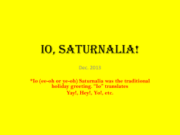 Io, Saturnalia! - Mrs. Sellers' Class Website