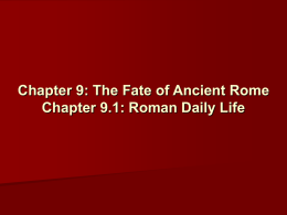 Chapter 9: The Fate of Ancient Rome Chapter 9.1: Roman