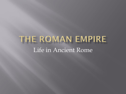Life in Ancient Rome Power Point Notes