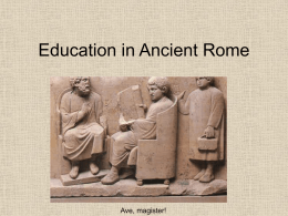 Education in Ancient Rome - 43-491-spring08-rome