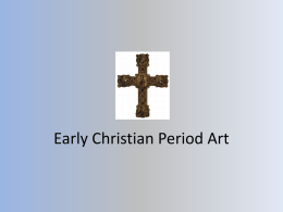 Early Christian Period Art - Montgomery County Schools