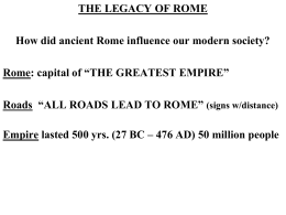 Rome: capital of “THE GREATEST EMPIRE”