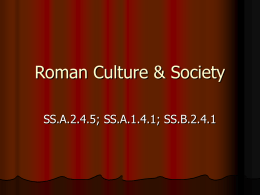 Roman Culture & Society - Miami Beach Senior High School
