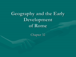 Geography and the Early Development of Rome