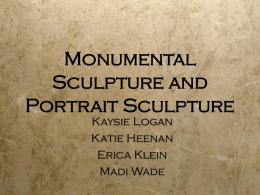 Monumental Sculpture and Portrait Sculpture