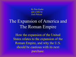 The Expansion of America and The Roman Empire
