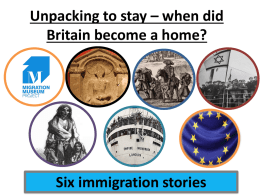 Unpacking to stay * when did Britain become a home?