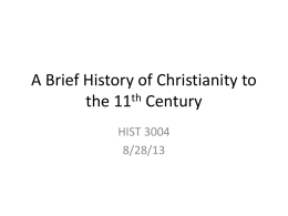 A Brief History of Christianity to the 11th Century