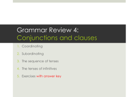Grammar Review 4: Conjunctions and clauses