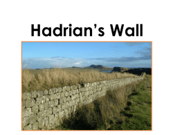 Hadrian*s Wall - WordPress.com