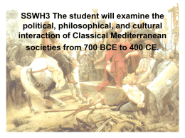 SSWH3 The student will examine the political, philosophical, and