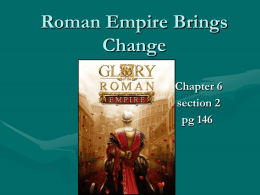 Roman Empire Brings Change - mrs