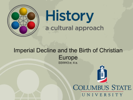 Imperial Decline and the Birth of Christian Europe