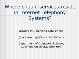 Where should service reside in Internet Telephony System