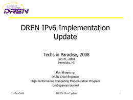 PowerPoint Presentation - DREN IPv6 Implementation