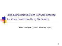 Introducing Hardware and Software Required for Video Conference