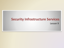 Chapter 9 - Security Infrastructure Services