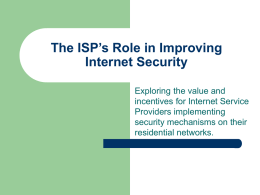 The ISP`s Role in Improving Internet Security
