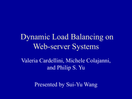 Dynamic Load Balancing on Web-server Systems