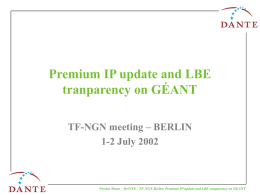 Premium IP on GEANT and LBE tranparency