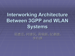 Interworking Architecture Between 3GPP and WLAN Systems