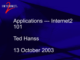Internet2 Organizational Update Renee Frost Ted Hanss