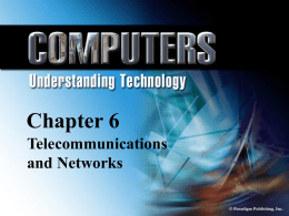 Chapter 6 Telecommunications and Networks