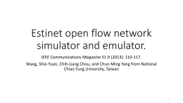 Estinet open flow network simulator and emulator.