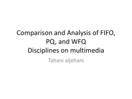 Comparison and Analysis of FIFO, PQ, and WFQ