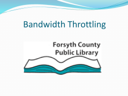 Bandwidth Throttling - Georgia Libraries Tech Center