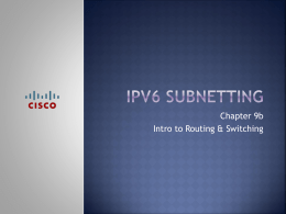 Chapter 9b IPv6 Subnetting