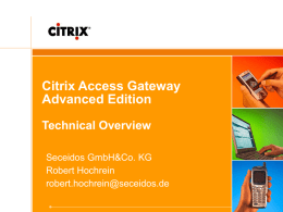 Citrix Access Gateway Advanced Edition Technical Presentation